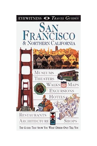 Eyewitness Travel Guide To San Francisco And Northern California